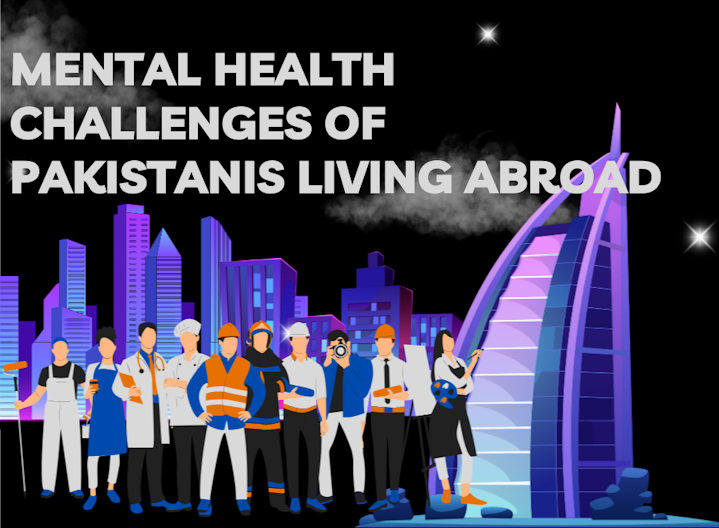 Mental Health Challenges of Pakistanis Living Abroad: Coping with Long-Term Family Separation